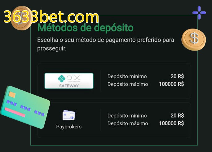 O cassino 3633bet.combet oferece uma grande variedade de métodos de pagamento